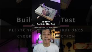 Indoor built-in mic test - Plextone Rx3 Pro Earphones Cyberpunk