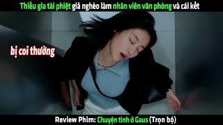 Thiếu gia tài phiệt giả nghèo làm nhân viên văn phòng và cái kết - Review phim hàn