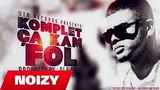 Noizy - Komplet Ca Kam Fol (Prod. by A-Boom)