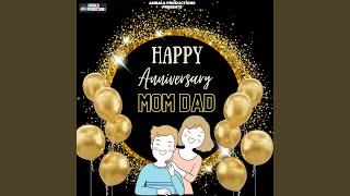 Happy Anniversary Mom Dad