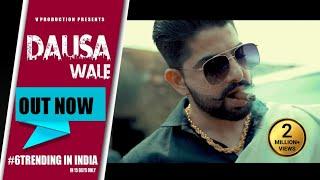 Dausa wale (Official Video) | Latest punjabi song 2020 | V Production