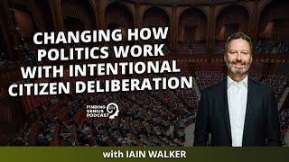 Changing How Politics Work With Intentional Citizen Deliberation @newDemocracy