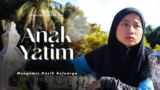 ANAK YATIM | SHORTFILM MENGEMIS KASIH KELUARGA