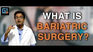 What is bariatric Surgery and does it really help to lose weight?