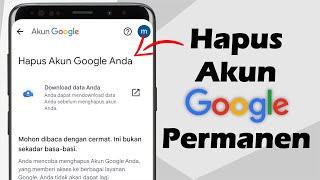 Cara Menghapus Akun Google Dari Perangkat Secara Permanen