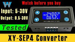Review of XY-SEP4 Buck -Boost Converter Meter Charger with Display - Watt Hour