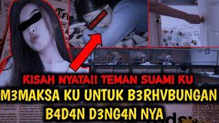 KISAH NYATA!!  T3man Su4mi Ku M3m4ks4 Ku Untuk B3rhvBung4n B4d4n D3ngAn Ny4