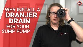 Dranjer Drains & Why You Need One | Sump Pump Products