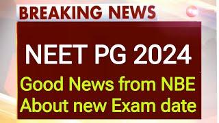 NEET PG 2024 new Exam date latest news। NEET PG 2024 news today। NEET PG NBE update। NEET UG Exam