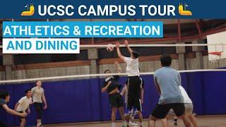 UC Santa Cruz Campus Tour Chapter 3: Athletics & Recreation and Dining