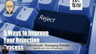 5 Ways Employers Can Improve Their Rejection Process