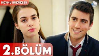 Boynu Bükükler 2. Bölüm - FULL BÖLÜM