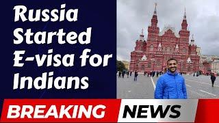 Russia Started E-visa for Indians from 1 August 2023 for just $40