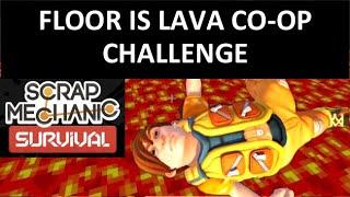 The Floor is Lava Challenge - Scrap Mechanic Survival Mod with Dr Pixel, J Raymaker, & Germinight