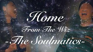 HOME From The Wiz-Saharu and Shunkaku from THE SOULMATICS-