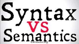 Syntax vs Semantics (Philosophical Distinctions)