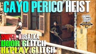 Replay Glitch, Door Glitch, Sniper, Kosatka Cayo Perico Heist GTA Online Easy Money To Make