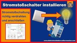  TASTERSCHALTUNG ANSCHLIEßEN  STROMSTOßSCHALTER  STROMSTOßSCHALTUNG   ELEKTROINSTALLATION 