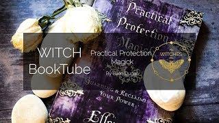 Witch Booktube Review: Practical Protection Magick by Ellen Dugan