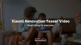 Xiaomi Renovation 2024 Teaser