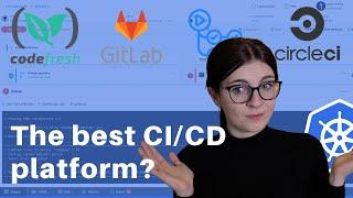 CI/CD Platform Comparison: CircleCI, Codefresh, GitLab, GitHub Actions