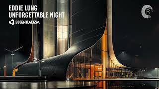 PROGRESSIVE TRANCE: Eddie Lung - Unforgettable Night [Essentializm]