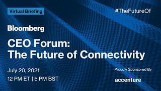 CEO Forum:The Future of Connectivity