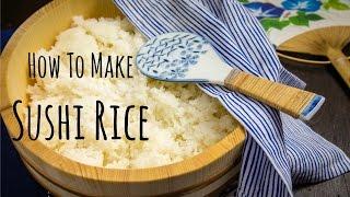 How To Make Sushi Rice (Recipe) 酢飯の作り方 （レシピ）
