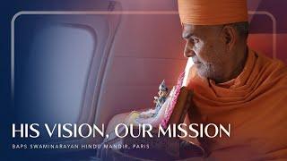 His Vision, Our Mission | BAPS Swaminarayan Hindu Mandir, Paris