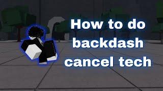 How to do backdash cancel tech!