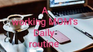 A working moms morning & evening routine | A working woman's daily routine|How to manage work & fami