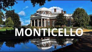 MONTICELLO (home of Thomas Jefferson)