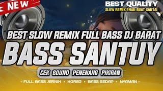 1 JAM DJ CEK SOUND TERBARU 2024 FULL BASS SANTAI SLOW REMIX BIKIN HIDUP TENTRAM