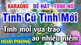 Tình Cũ Tình Mới Karaoke Tone Nữ Nhạc Sống | Hoài Phong Organ