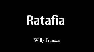 Ratafia - Willy Fransen