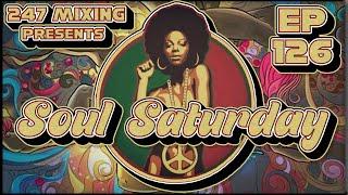 Soul Saturday Ep 126: Classic Soul & Rare Groove Anthems