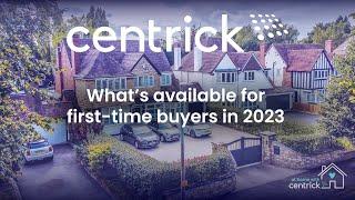 At Home With Centrick - What’s available for first-time buyers in 2023