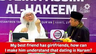 My best friend has girlfriends, how can I make him understand￼ dating is Haram?