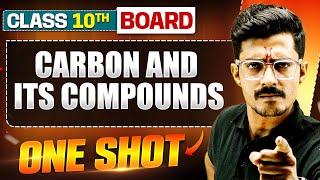 WARRIOR 2025: CARBON AND ITS COMPOUNDS in 1 Shot: FULL CHAPTER (Theory+PYQs) Class 10 Boards