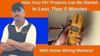 How Your DIY Projects Can Be Started in as Little as 5 Minutes With Home Wiring Mastery