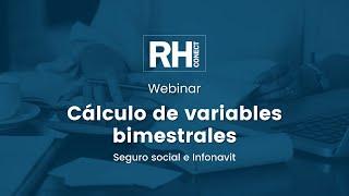 Webinar: Cálculo de variables bimestrales