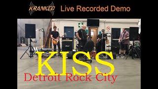 KISS - Detroit Rock City - Kranked live recorded demo