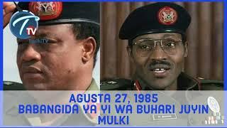 A rana irin ta yau: Agusta 27, 1985 Babangida ya yi wa Buhari juyin mulki