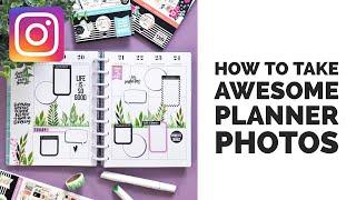 How I Take My Planner Photos for Instagram // Photo & Styling Tips Plus Free Printable Prop List!