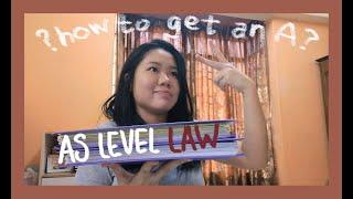 how to study A-Levels Law efficiently  (part 1: AS Law study advice)