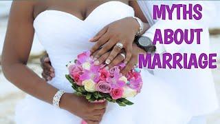 MYTHS ABOUT MARRIAGE