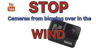 STOP your CAMERAS from BLOWING OVER in the WIND