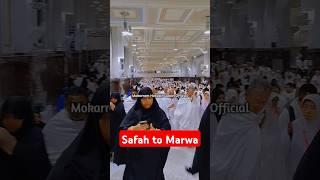 Safah to Marwa #viralshorts #trending #hajj #umrah #makkah