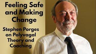 Stephen Porges on the Link Between Feeling Safe and Making Change: PYP 340