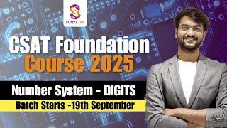 Number System - DIGITS 1.0 | CSAT Foundation Course 2025 | Batch Starts Sep 19th | UPSC | Sunya IAS